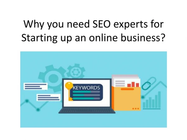 Why you need SEO experts for Starting up an online business?