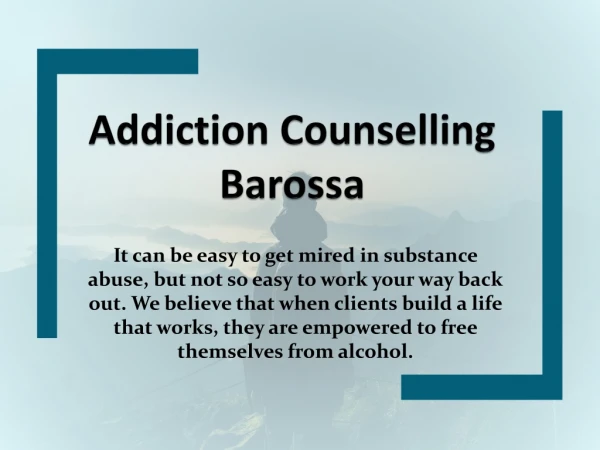 Addiction Counselling Barossa-Barossa Strong