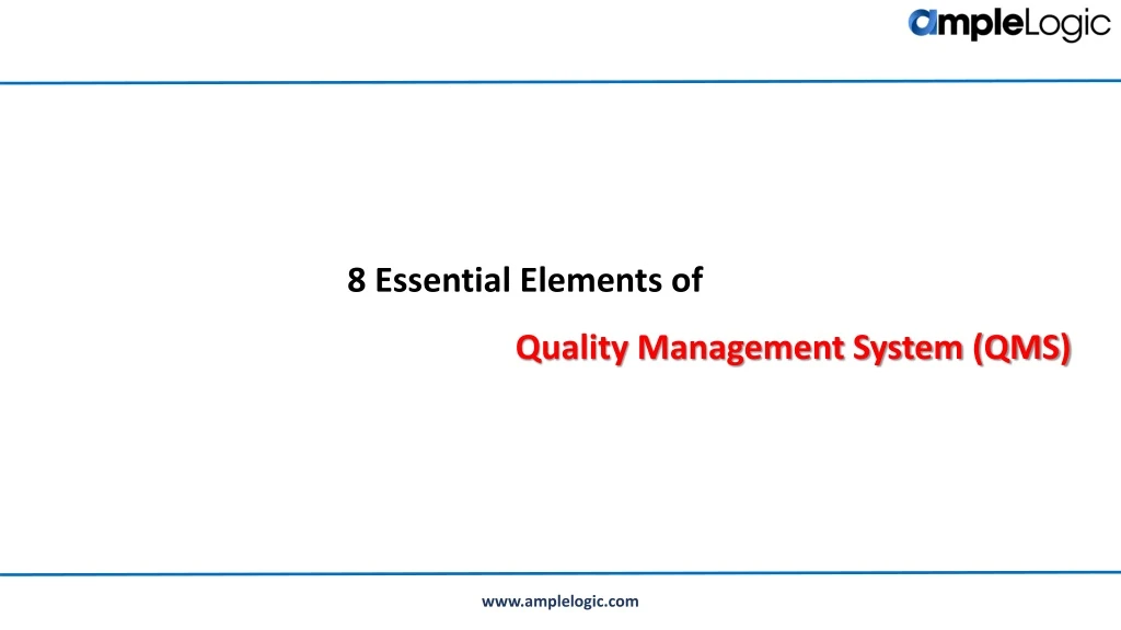 8 essential elements of quality management system