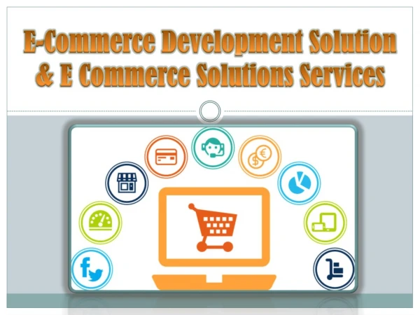 E-Commerce Development Solution | E Commerce Solutions Services