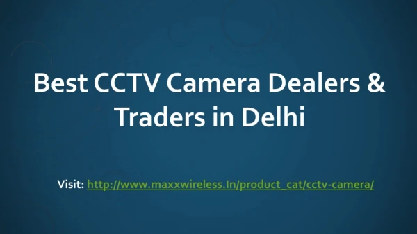 Best CCTV Camera Dealers & Traders in Delhi