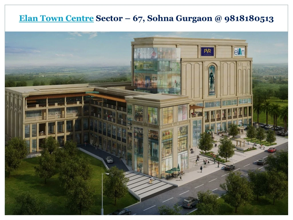 elan town centre sector 67 sohna gurgaon @ 9818180513