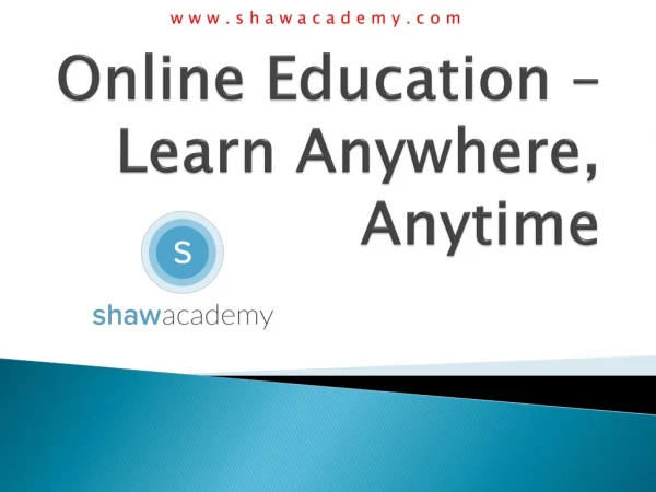 Online Education – Learn Anywhere, Anytime- Shaw Academy