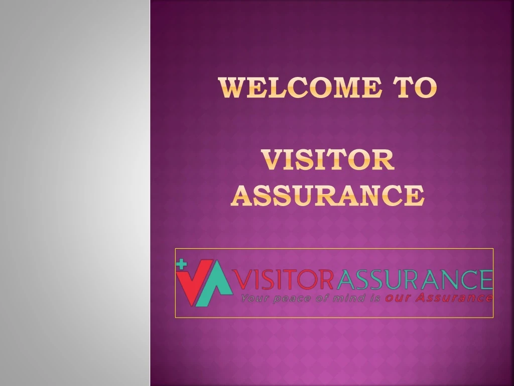 welcome to visitor assurance