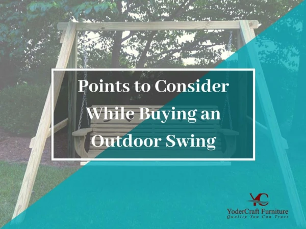 Points to Consider while Buying an Outdoor Swing