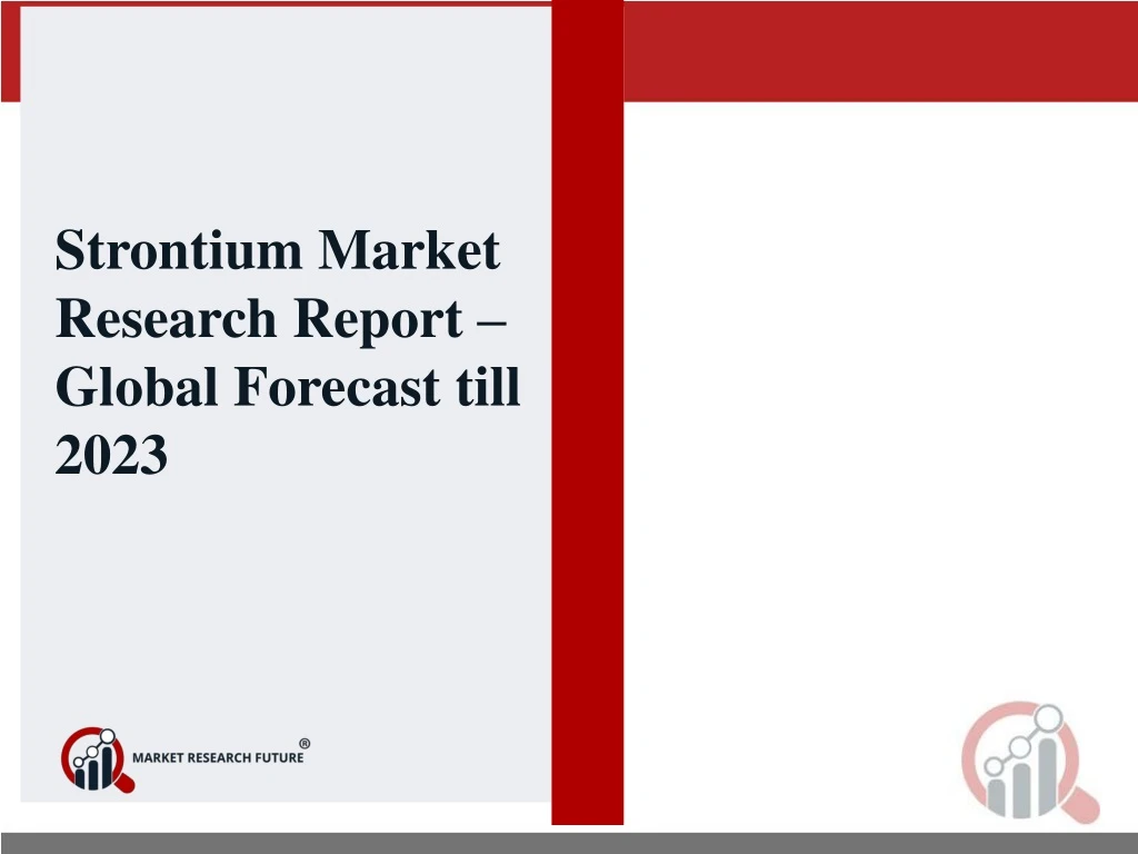 strontium market research report global forecast