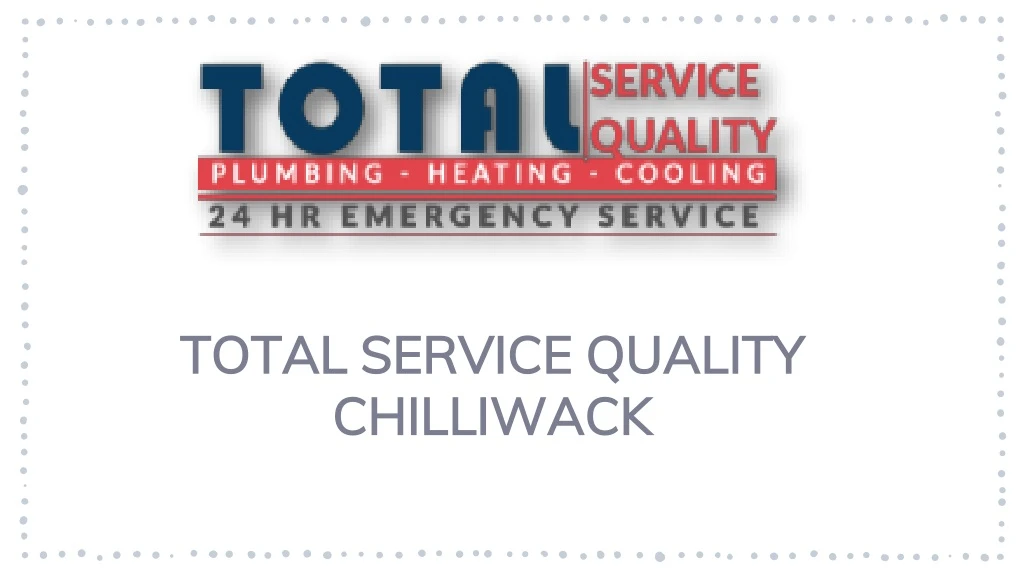 total service quality chilliwack
