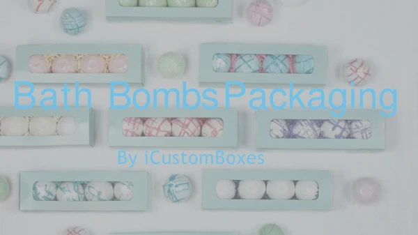 Bath Bombs Packaging By iCustomBoxes.com