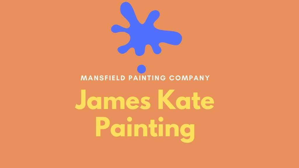 mansfield painting company james kate painting