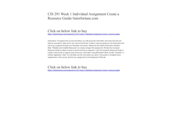 CIS 291 Week 1 Individual Assignment Create a Resource Guide//tutorfortune.com