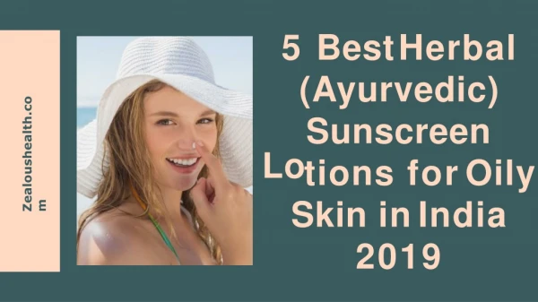 5 Best Ayurvedic Sunscreen Lotions For Oily Skin in India 2019
