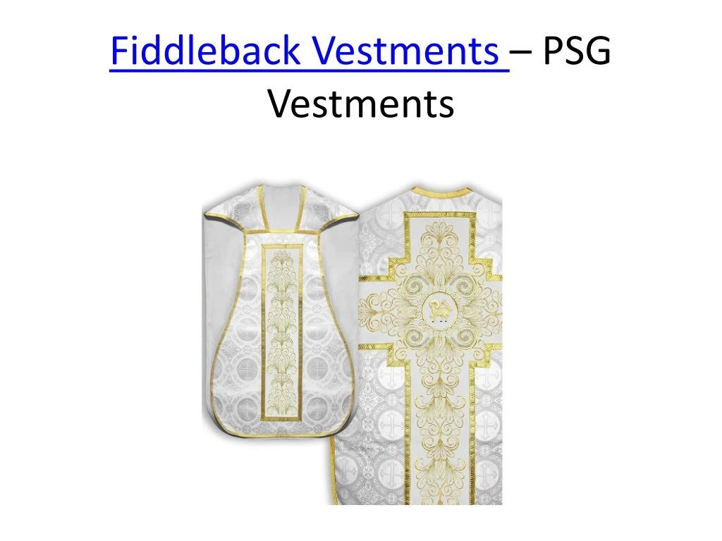 fiddleback vestments psg vestments