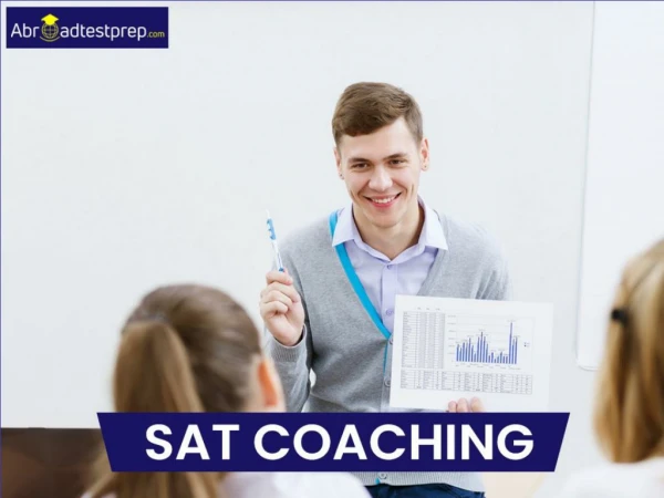 SAT Exam Preparation and Coaching Classes - Abroad Test Prep