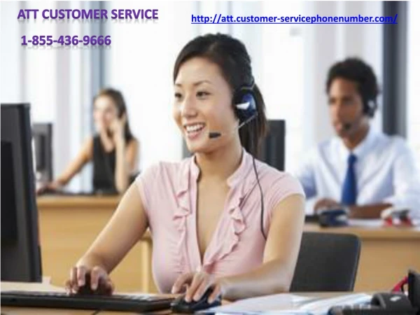 ATT Customer Service: 24/7 ATT tech support 1-855-436-9666
