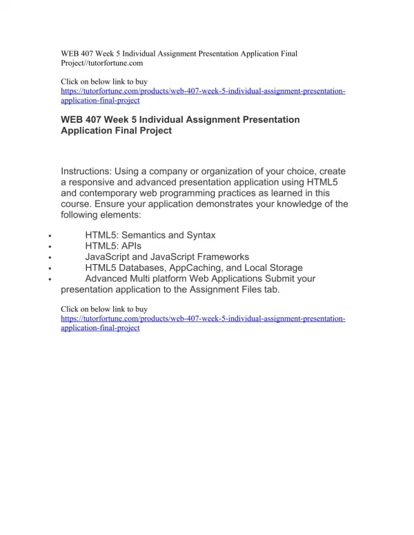 WEB 407 Week 5 Individual Assignment Presentation Application Final Project//tutorfortune.com