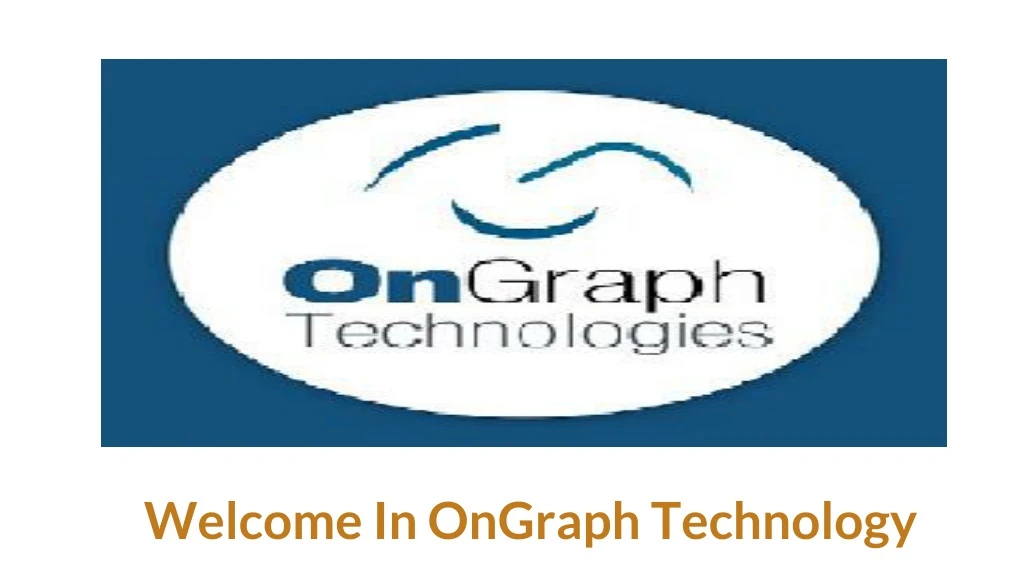 welcome in ongraph technology