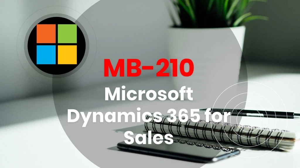 mb 210 microsoft dynamics 365 for sales