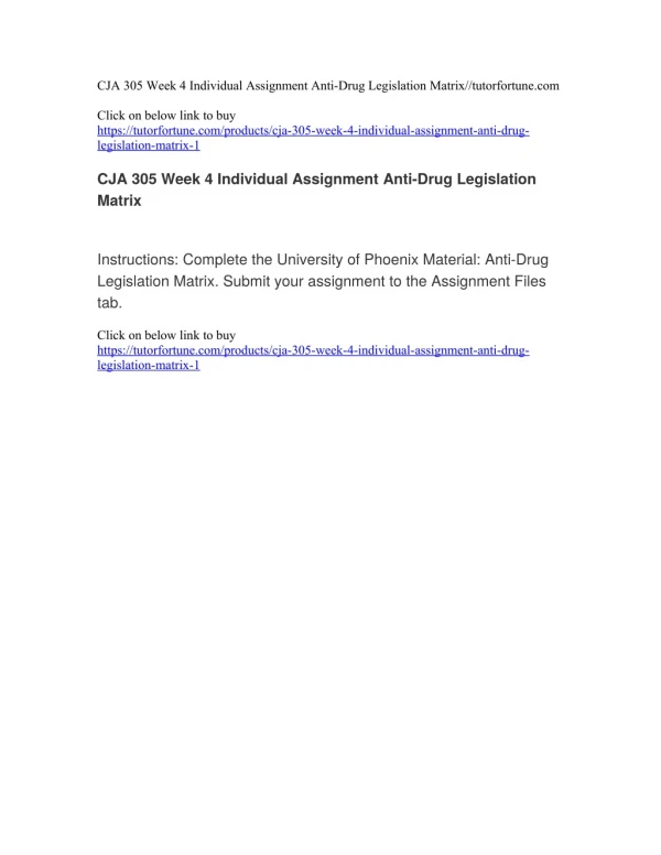CJA 305 Week 4 Individual Assignment Anti-Drug Legislation Matrix//tutorfortune.com