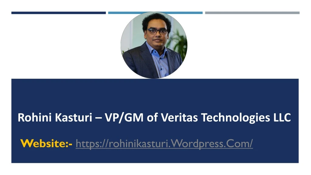 rohini kasturi vp gm of veritas technologies llc