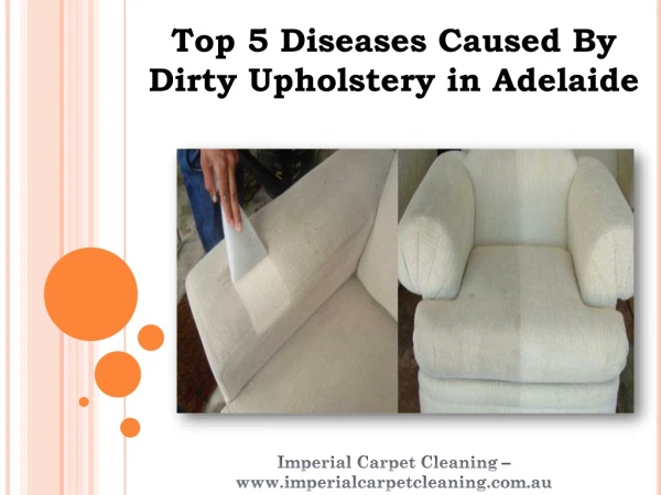 Top 5 Diseases Caused By Dirty Upholstery in Adelaide
