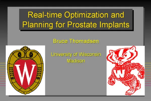 Real-time Optimization and Planning for Prostate Implants