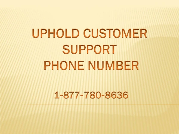 Uphold Customer Support 【 1877-780-8636】 Phone Number