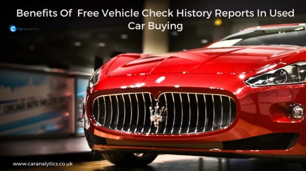 Why you must know about free vehicle check history prior used vehicle buying?