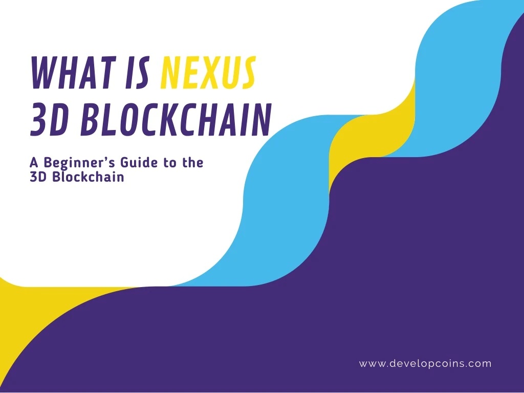 what is nexus 3d blockchain