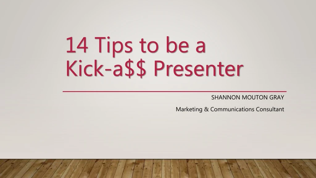 14 tips to be a kick a presenter