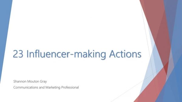 23 Influencer-making Actions