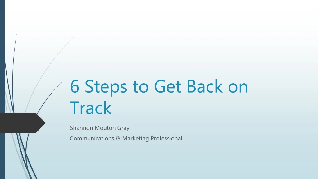 6 steps to get back on track shannon mouton gray