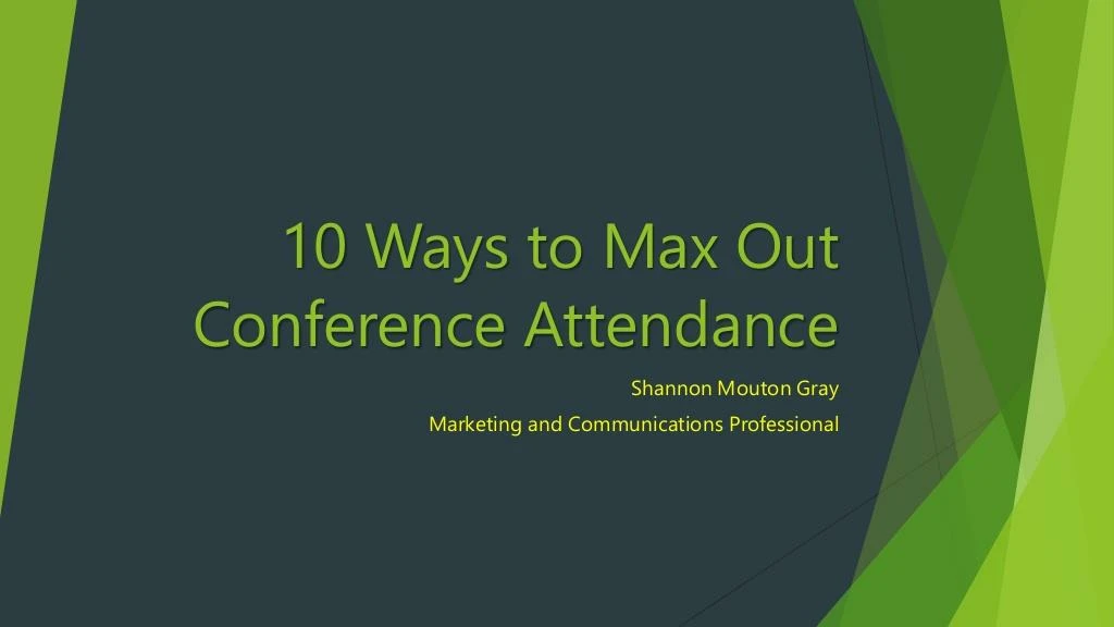10 ways to max out conference attendance