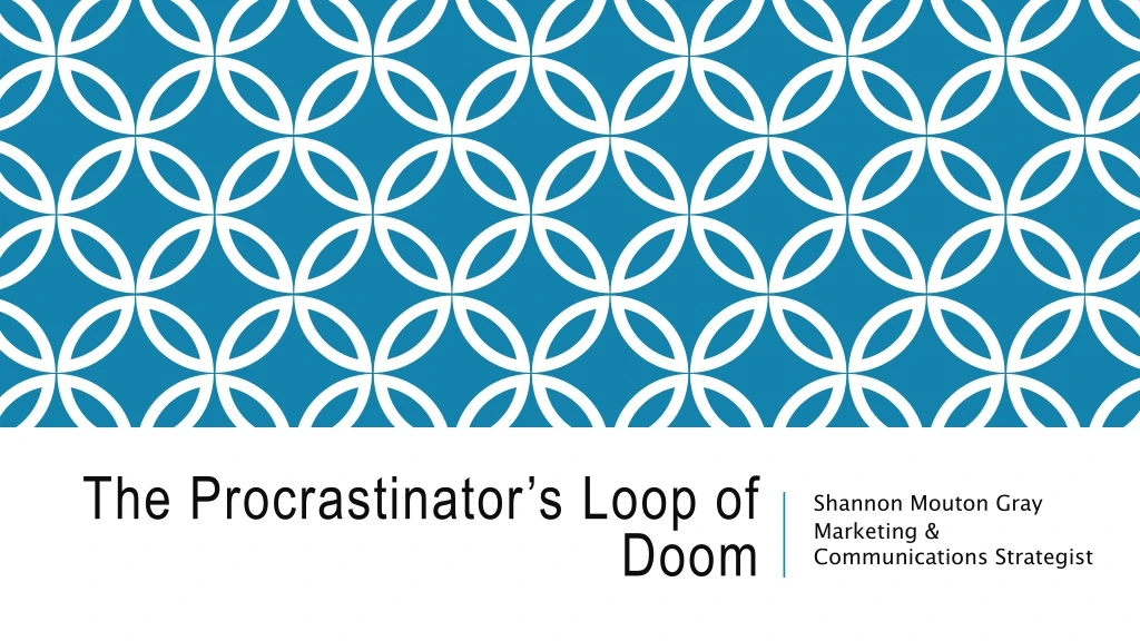the p rocrastinator s loop of
