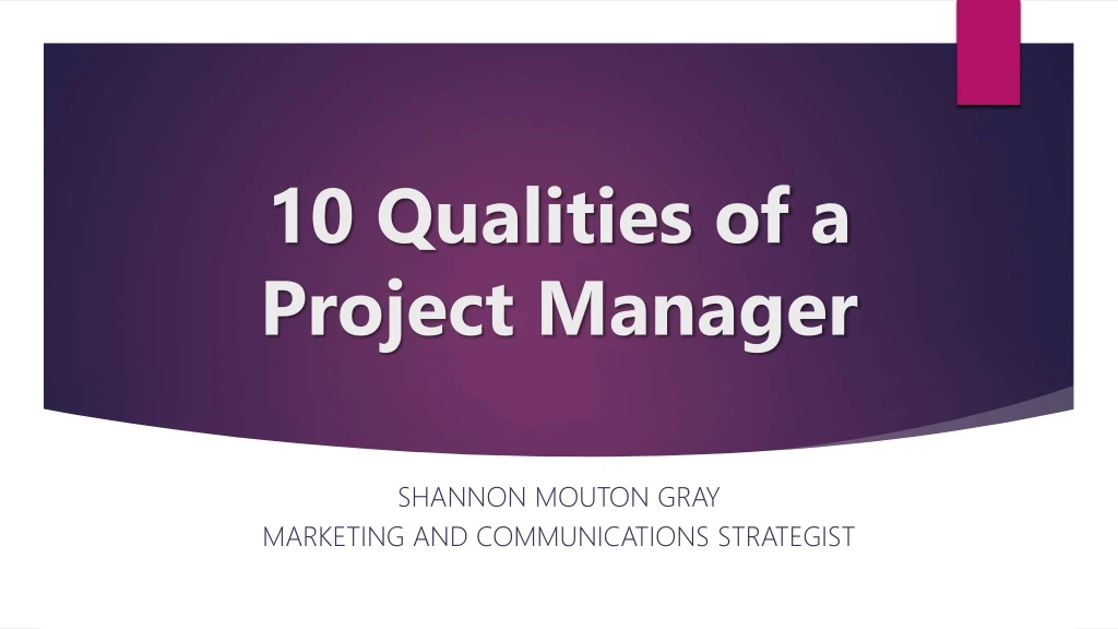 10 qualities of a project manager