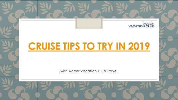 Cruise Tips to Try in 2019 - Accor Vacation Club