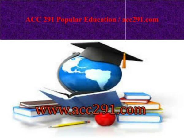ACC 291 Popular Education / acc291.com