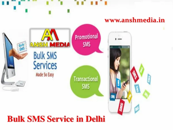 Trusty and Affordable Cost Bulk SMS Service in Delhi