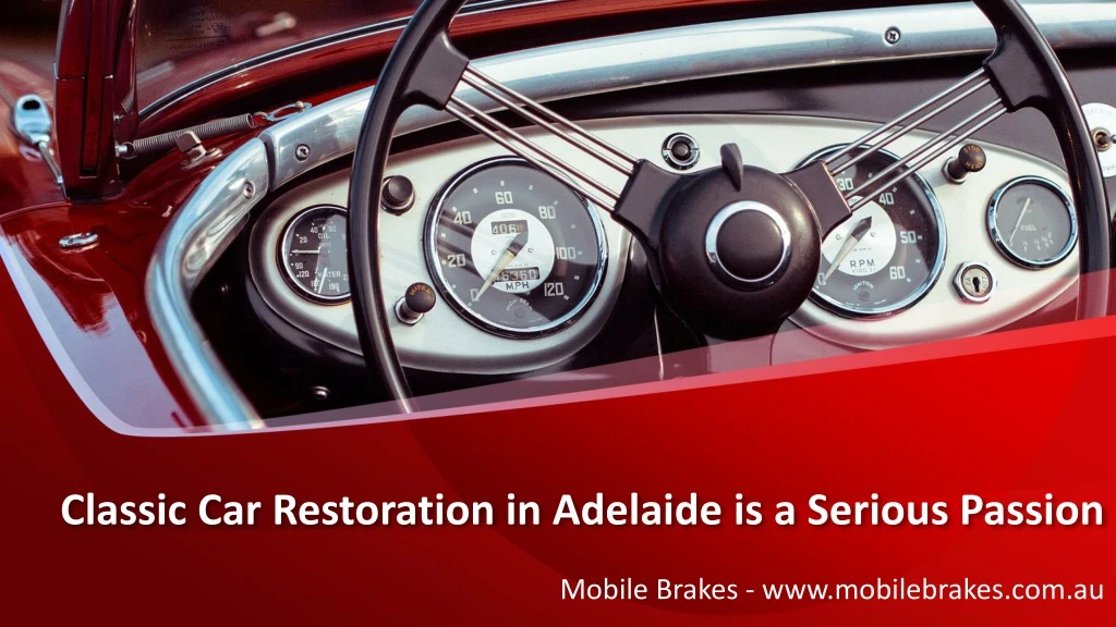 classic car restoration in adelaide is a serious