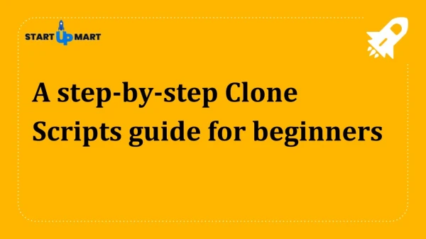 Step by Step Clone Script Guide for Beginners.