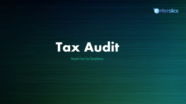 Everything about Tax Audit in India