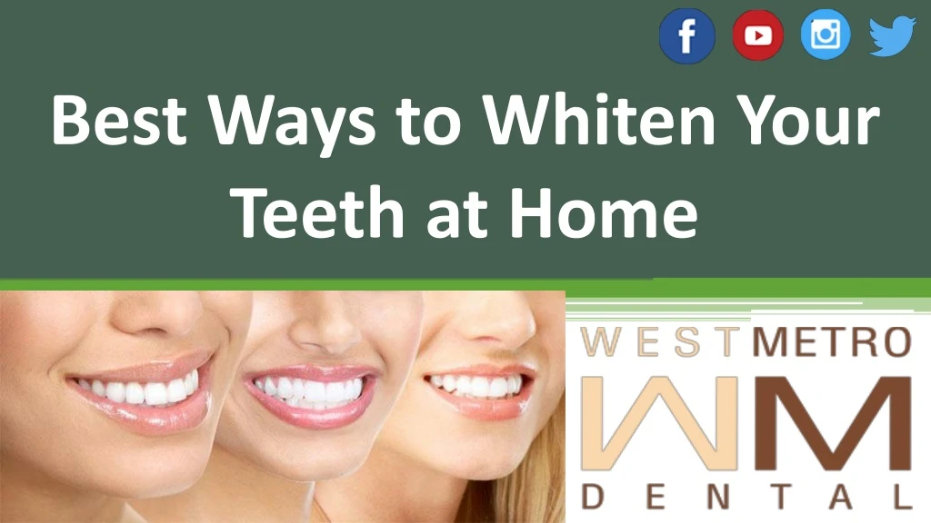 best ways to whiten your teeth at home