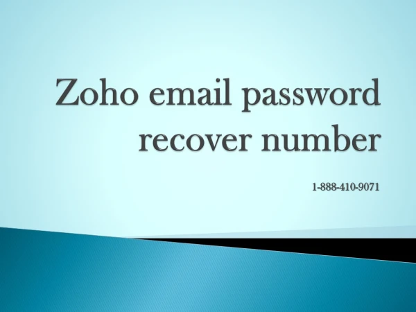 Zoho email password recover number 1-888-410-9071