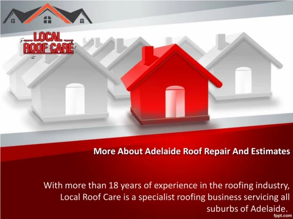More About Adelaide Roof Repair And Estimates