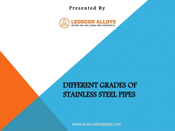 Different Grades of Stainless Steel Pipes