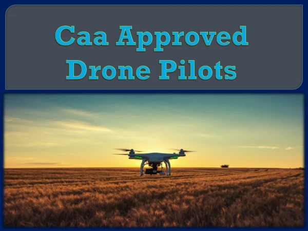 Caa Approved Drone Pilots