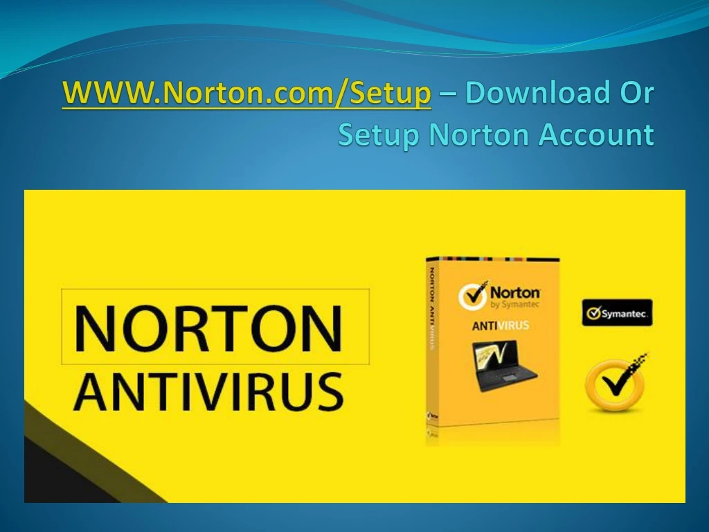 www norton com setup download or setup norton account