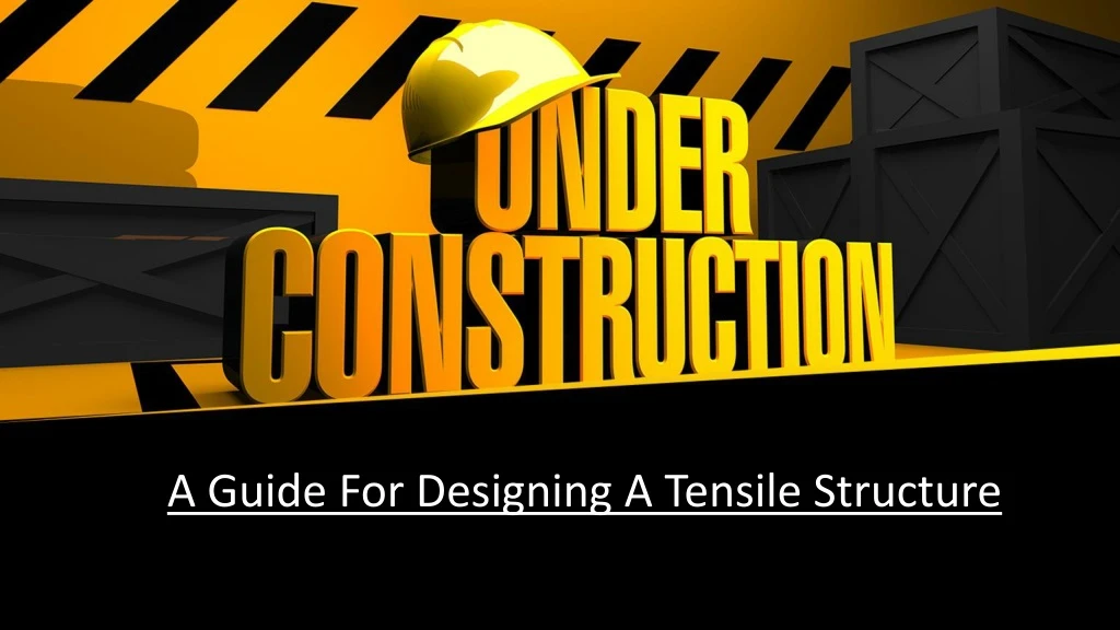 a guide for designing a tensile structure