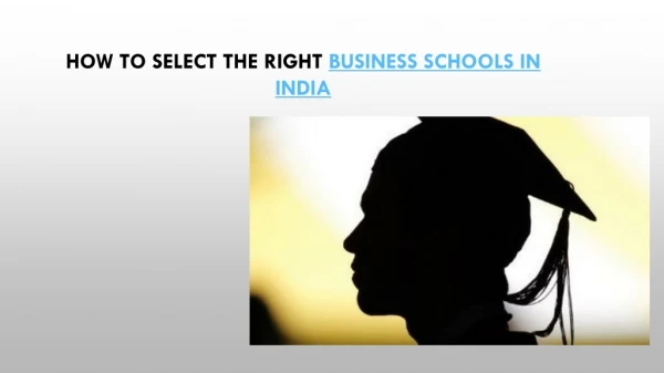 How to select the right business schools In India