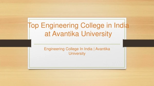 Top Engineering Colleges in India - Best Engineering Colleges in India - Avantika University