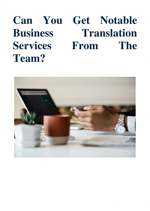 Can You Get Notable Business Translation Services From The Team?